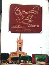 Bernardindo Batista Terra De Valores