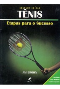 Tenis - Etapas Para O Sucesso