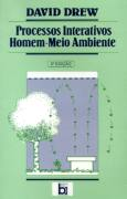 Processos Interativos Homem-meio Ambiente