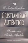 Cristianismo Autentico V. 6 Capitulo 8: 1-35 Sermoes Sobre Atos Dos Apostolos