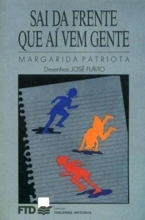 Sai Da Frente Que Ai Vem Gente