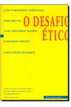 O Desafio Etico