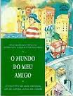 O Mundo Do Meu Amigo - O Encontro De Dois Meninos Um Do Campo Outro Da Cidade