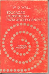Educacao Construtiva Para Criancas V.02 - Os Primeiros Dez Anos De Vida