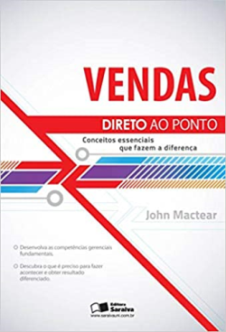 Vendas Direto Ao Ponto - Conceitos Essenciais Que Fazem A Diferenc