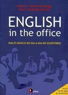 English In The Office - Ingles Basico No Dia-dia Do Escritorio - Sem Cd