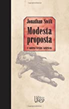 Modesta Proposta E Outros Textos Satiricos