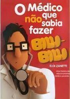 O Medico Que Nao Sabia Fazer Bilu-bilu