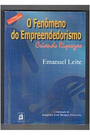 O Fenomeno Do Empreendedorismo - Criando Riquezas