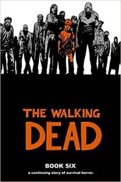 The Walking Dead Book Six - Capa Dura