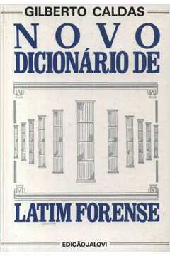 Novo Dicionario De Latim Forense
