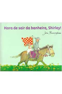 Hora De Sair Da Banheira Shirley