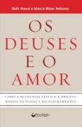 Deuses E O Amor, Os
