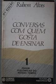 Conversas Com Quem Gosta De Ensinar