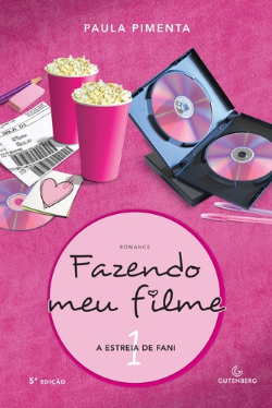 Fazendo Meu Filme V. 01 - A Estreia Da Fani
