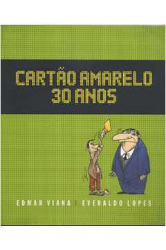 Cartao Amarelo 30 Anos