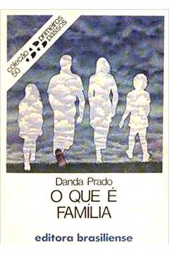 O Que E Familia - Primeiros Passos V. 50
