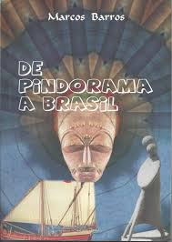 De Pindorama A Brasil