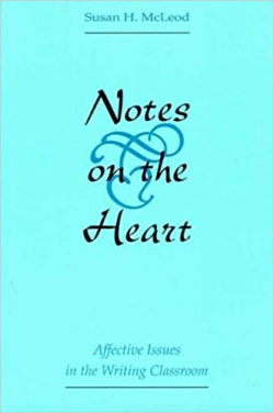 Notes On The Heart - Affective Issues In The Writing Classroom