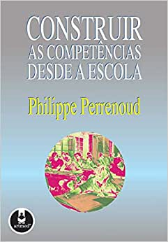 Construir As Competencias Desde A Escola