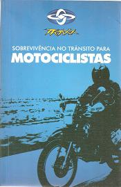 A Sobrevivencia No Transito Para Motociclistas