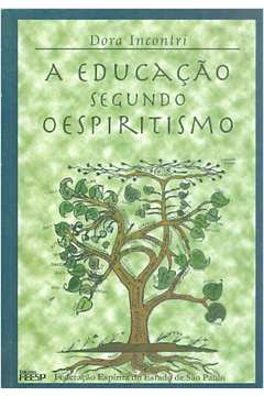 A Educacao Segundo O Espiritismo