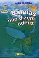 Baleias Nao Dizem Adeus