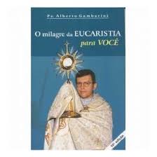 A Milagre Da Eucaristia Para Voce
