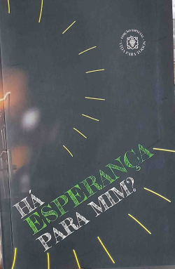 Ha Esperanca Para Mim?