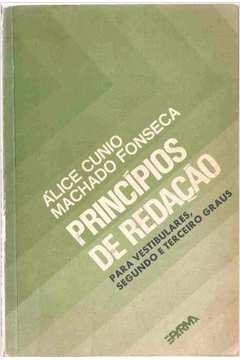 Principios De Redacao - Para Vestibulares, Segundo E Terceiro Graus