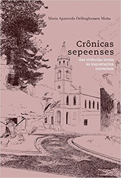 Cronicas Sepeenses - Das Vivencias Locais As Inquietacoes Universais