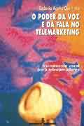 O Poder Da Voz E Da Fala No Telemarketing - Treinamento Vocal Para Teleoperadores