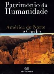 Patrimonio Da Humanidade Maerica Do Norte E Caribe