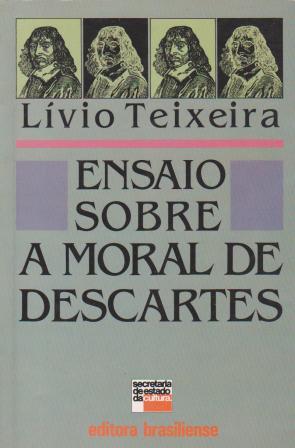 Ensaio Sobre A Moral De Descartes