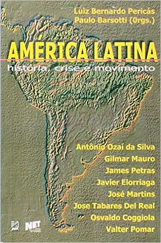 America Latina - Historia, Crise E Movimento