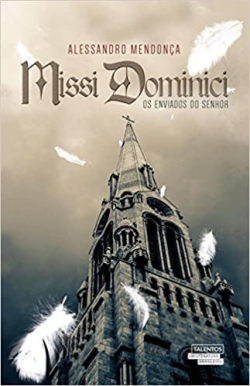 Missi Dominici - Os Enviados Do Senhor
