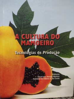 A Cultura Do Mamoeiro - Tecnologias De Producao