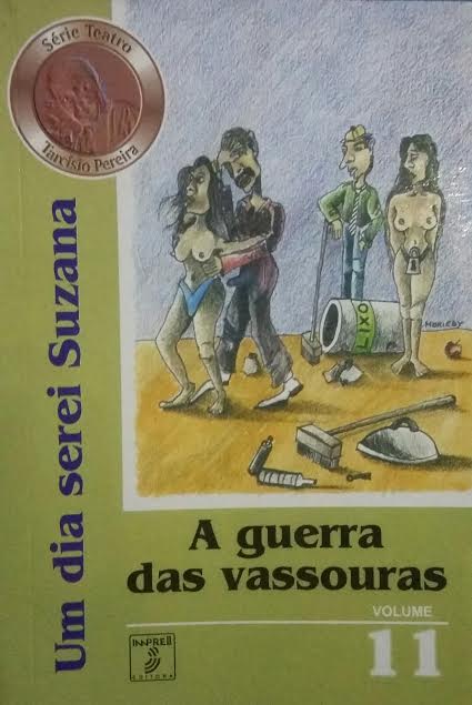 Guerra Das Vassouras, A / Um Dia Serei Suzana V. 11
