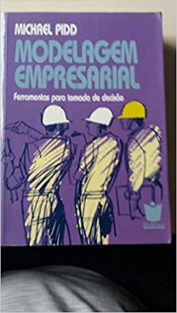 Modelagem Empresarial - Ferramentas Para Tomada De Decisao