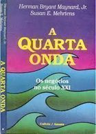 A Quarta Onda - Os Negocios No Seculo Xxi