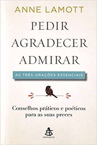 Pedir Agradecer e Admirar