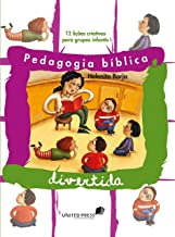 Pedagogia Biblica Divertida - 12 Licoes Criativas Para Grupos Infantis