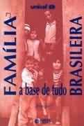Familia Brasileria  - A Base De Tudo