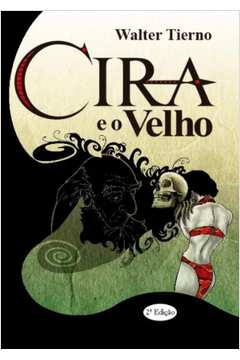 Cira E O Velho