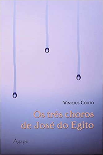 OS TRES CHOROS DE JOSE DO EGITO