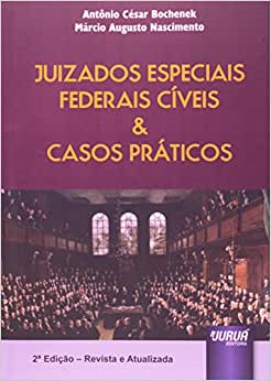 Juizados Especiais Federais Civeis E Casos Praticos