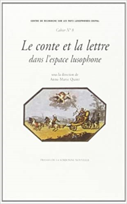 Le Conte Et La Lettre Dans L'espace Lusophone