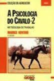 Psicologia Do Cavalo - Metodologia Do Trabalho V. 02