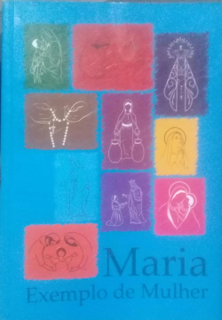 Maria - Exemplo De Mulher