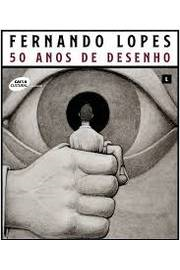 Fernando Lopes 50 Anos De Desenho